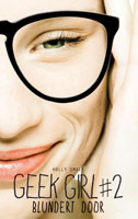 Geek-Girl-blundert-door